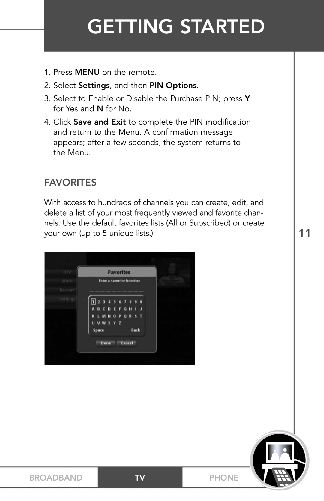 TV Guide On Screen PHONEBROADBAND TV manual Favorites, Getting Started, Broadband, Phone 