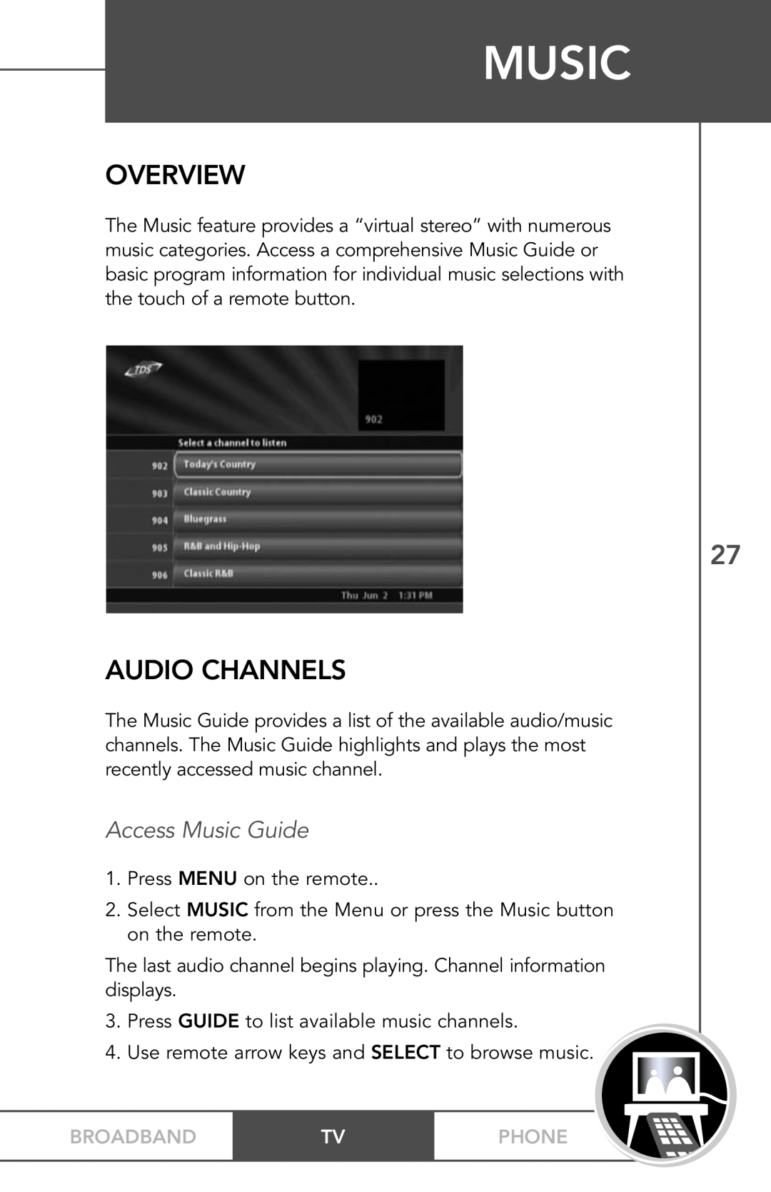 TV Guide On Screen PHONEBROADBAND TV manual Audio Channels, Access Music Guide, Overview, Broadband, Phone 