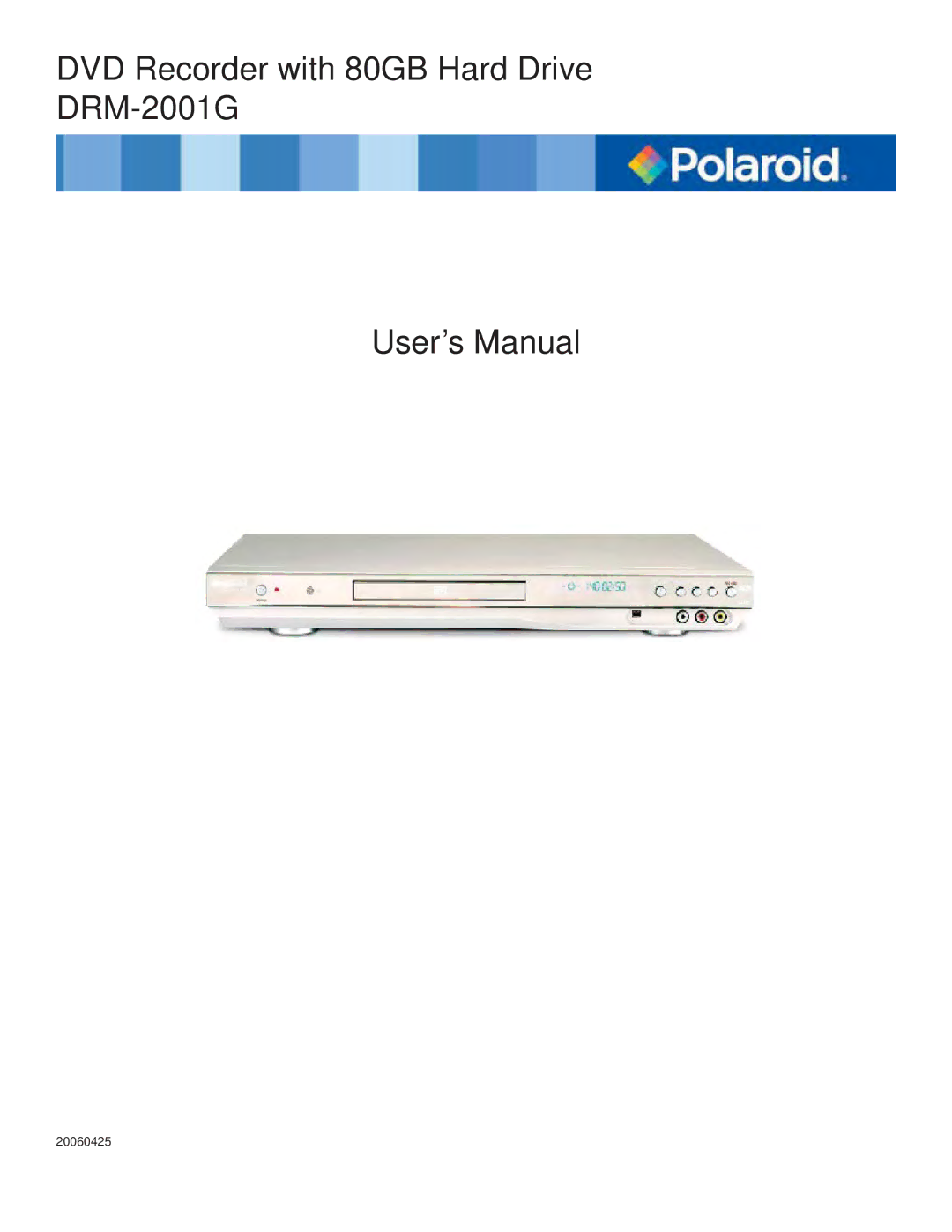 TVGuardian manual DVD Recorder with 80GB Hard Drive DRM-2001G User’s Manual 