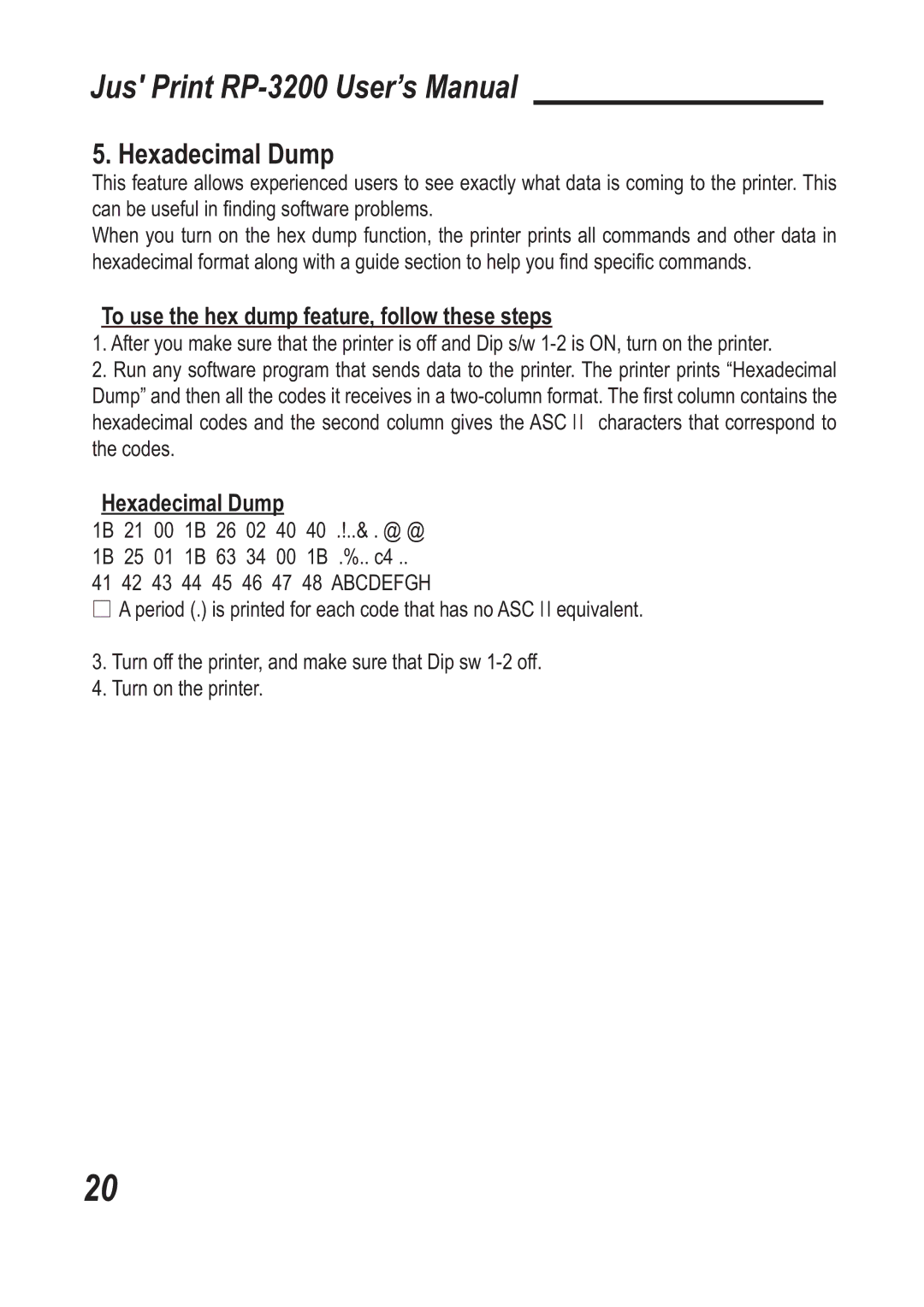 TVS electronic RP-3200 specifications Hexadecimal Dump, To use the hex dump feature, follow these steps 