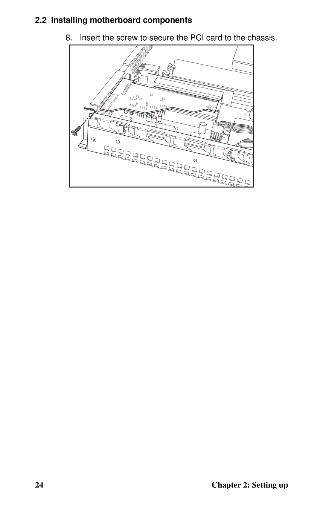 Tyan Computer B2735 user manual Insert the screw to secure the PCI card to the chassis 