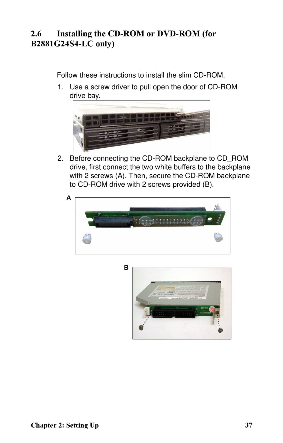 Tyan Computer manual Installing the CD-ROM or DVD-ROM for B2881G24S4-LC only 