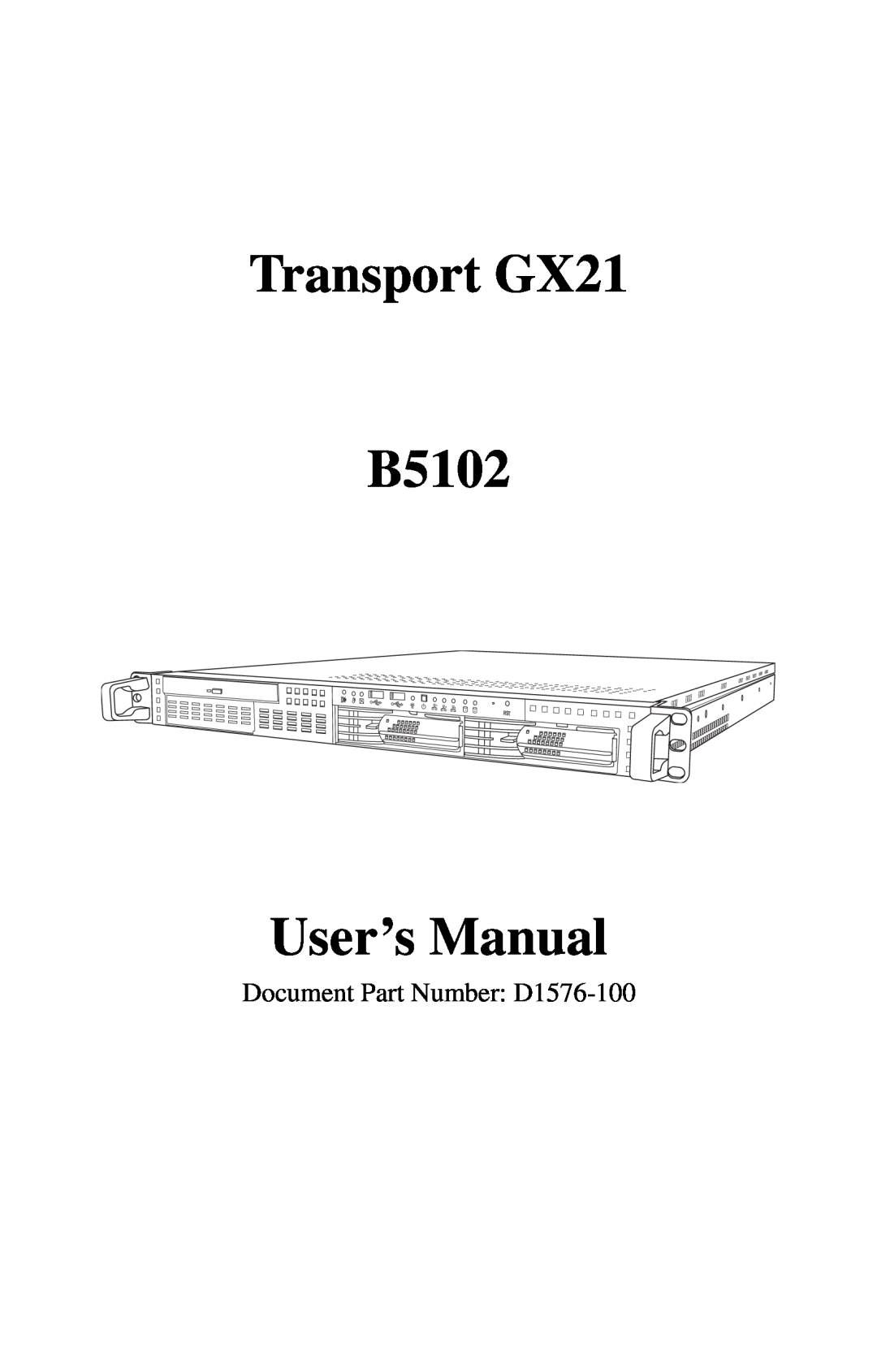 Tyan Computer manual Transport GX21 B5102, User’s Manual, Document Part Number D1576-100 