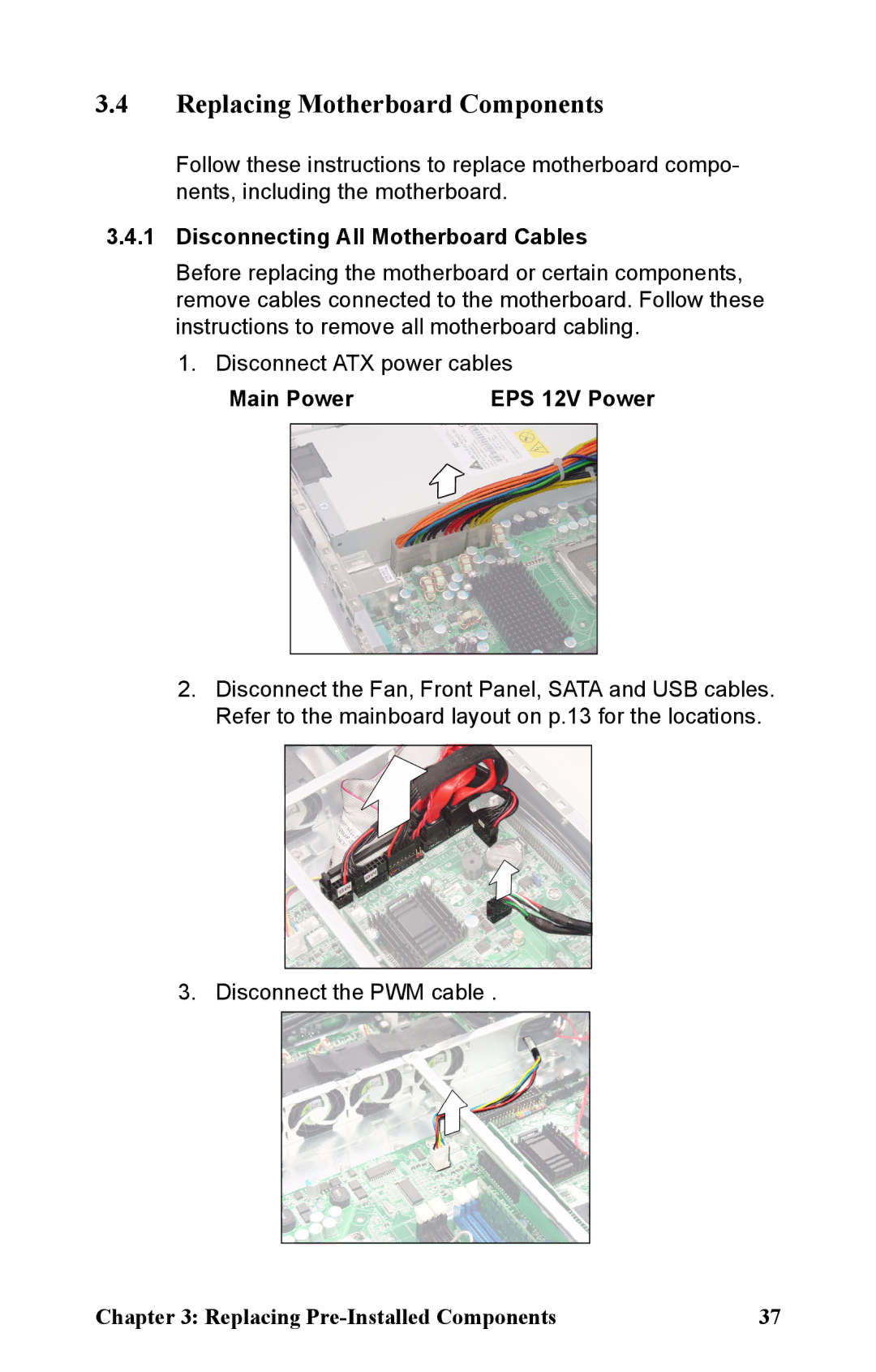 Tyan Computer B5161 manual Replacing Motherboard Components, Disconnecting All Motherboard Cables, Main Power EPS 12V Power 