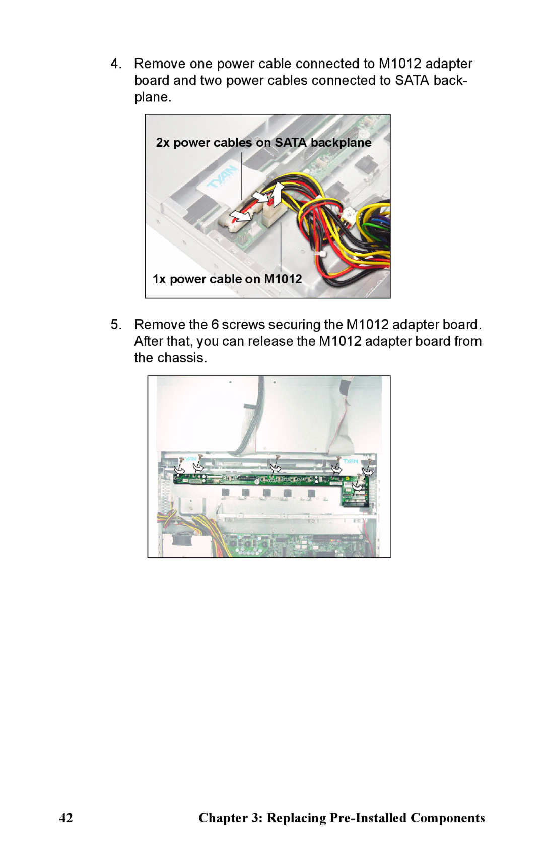 Tyan Computer B5161 manual 2x power cables on Sata backplane 1x power cable on M1012 