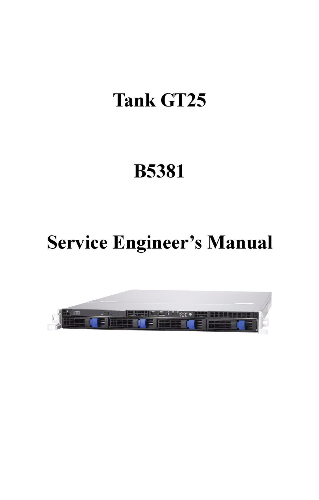 Tyan Computer manual Tank GT25 B5381 Service Engineer’s Manual 