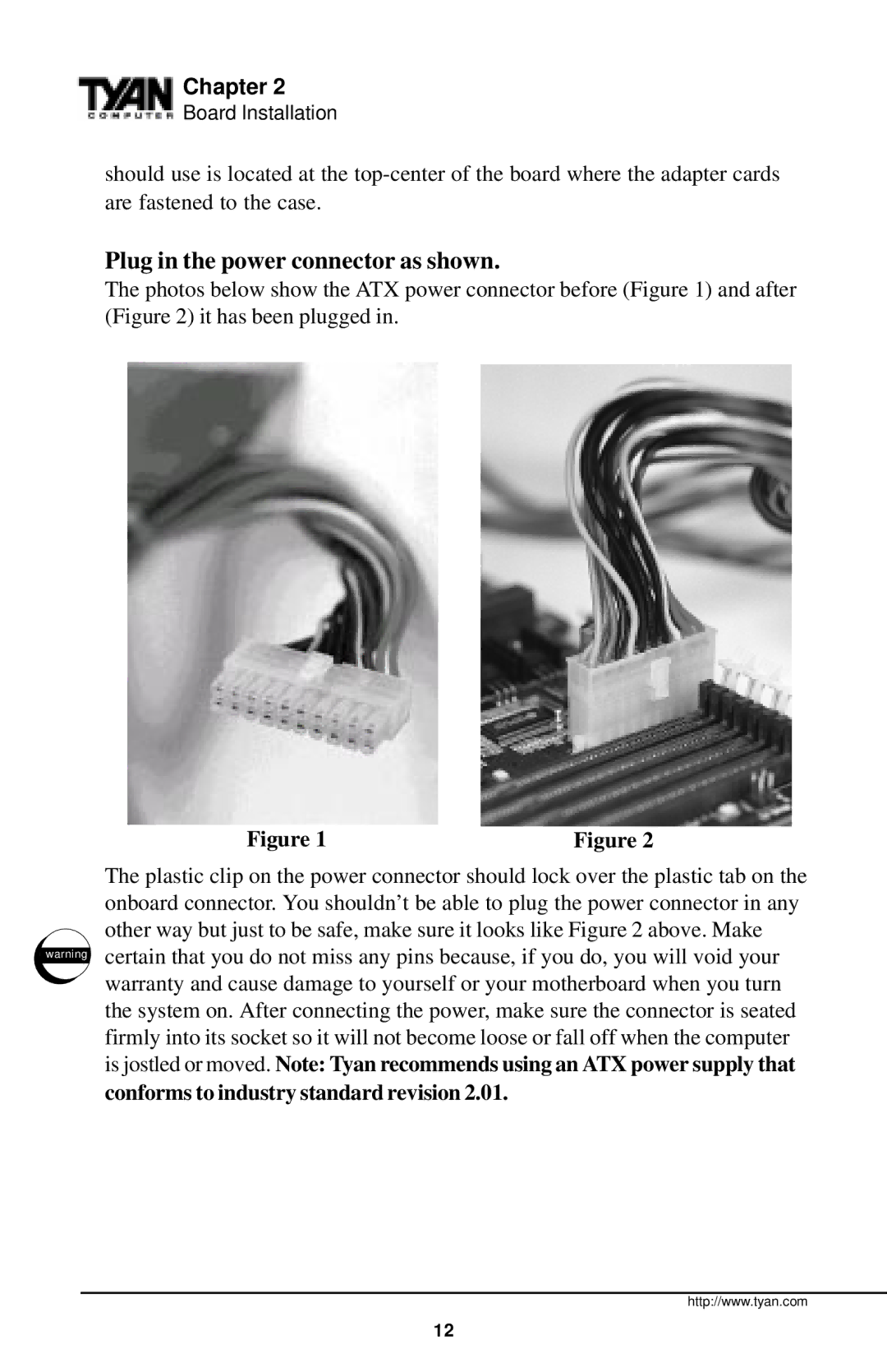 Tyan Computer InterServe 90 manual Plug in the power connector as shown, Conforms to industry standard revision 