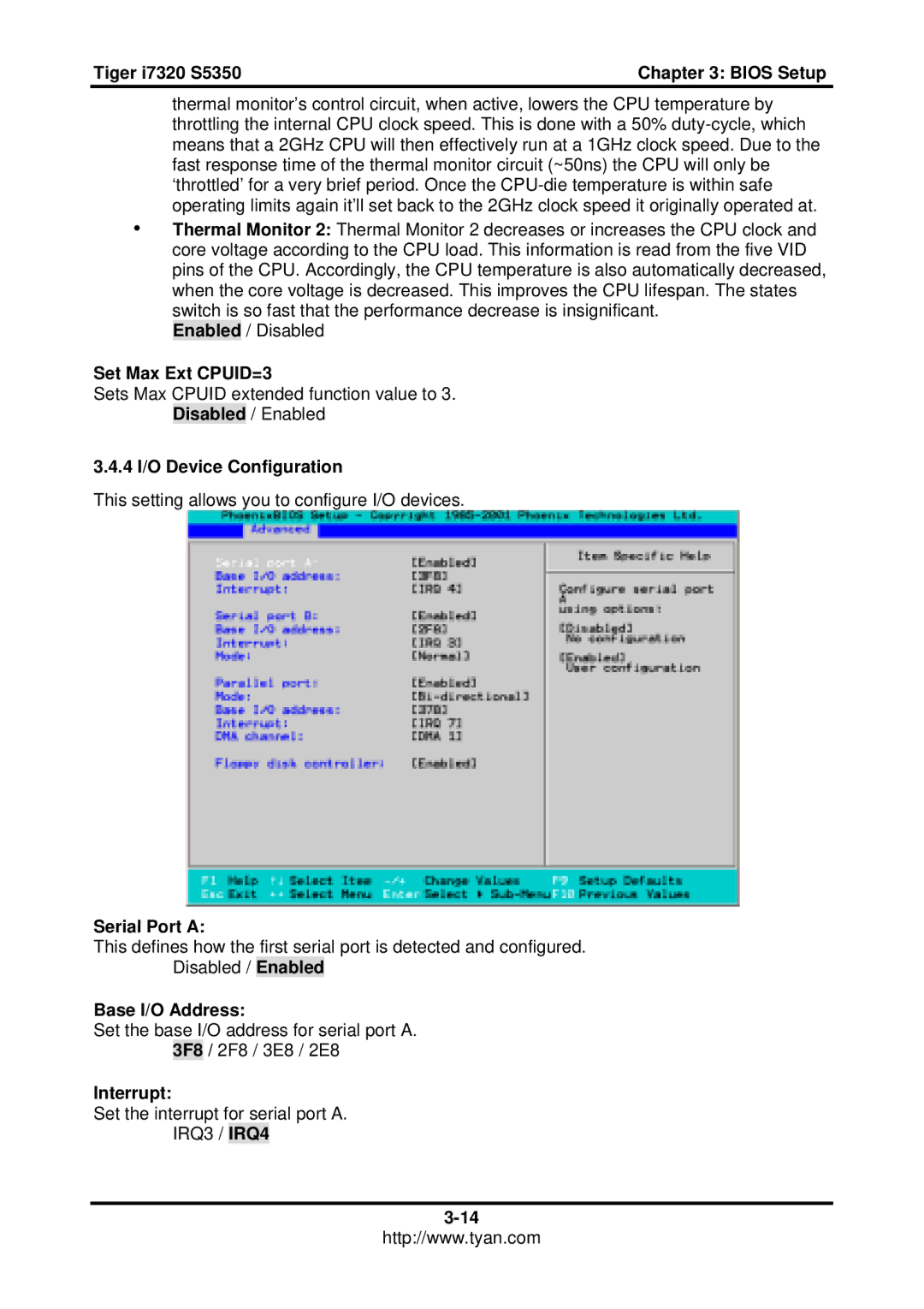 Tyan Computer S5350, I7320 Set Max Ext CPUID=3, 4 I/O Device Configuration, Serial Port a, Base I/O Address, Interrupt 