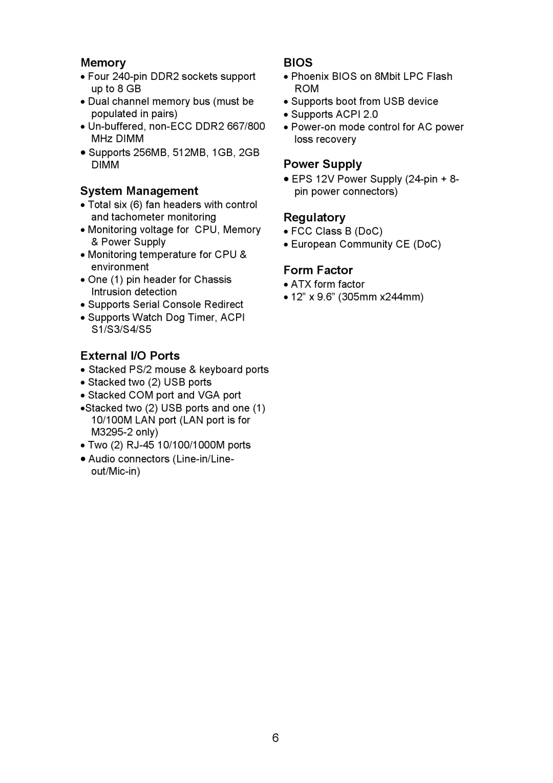 Tyan Computer S5520, Q35T warranty Memory, System Management, External I/O Ports, Power Supply, Regulatory, Form Factor 