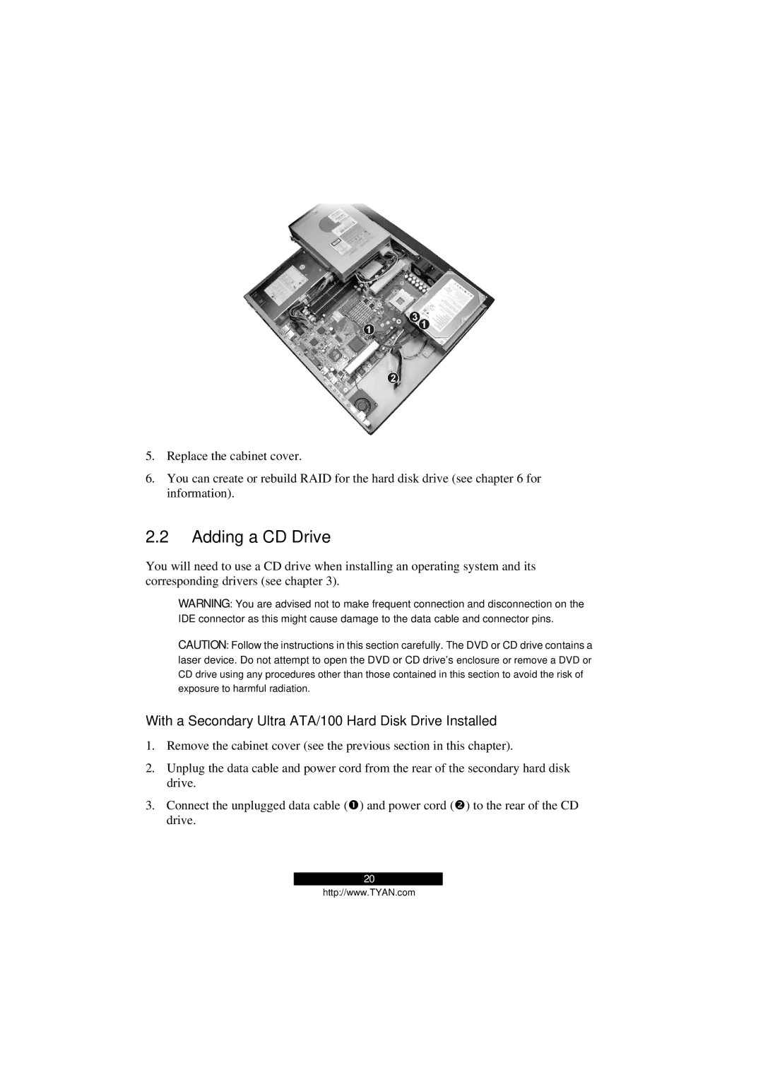 Tyan Computer Transport GS12, B5103G12S2 manual Adding a CD Drive, With a Secondary Ultra ATA/100 Hard Disk Drive Installed 