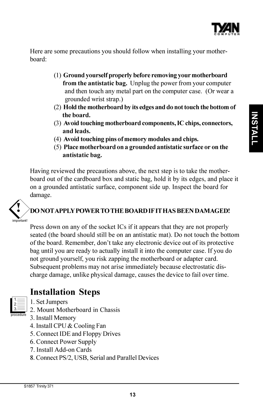 Tyan Computer Tyan S1857, Trinity 371 Motherboard Installation Steps, Do Notapplypowertothe Board Ifithas Been Damaged 