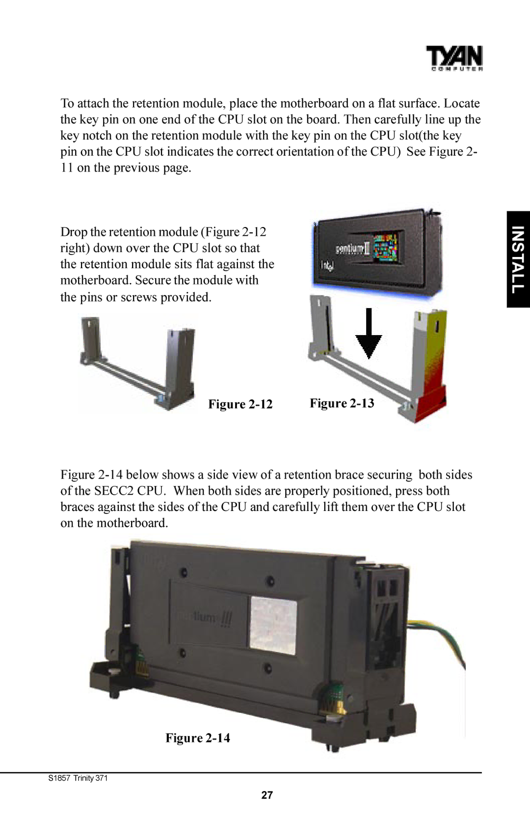 Tyan Computer Tyan S1857, Trinity 371 Motherboard manual Install 