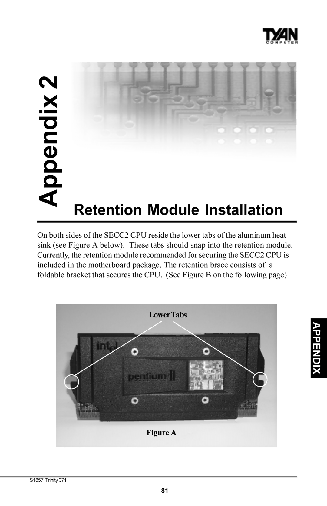 Tyan Computer Tyan S1857, Trinity 371 Motherboard manual 2Appendix Retention Module Installation, LowerTabs 