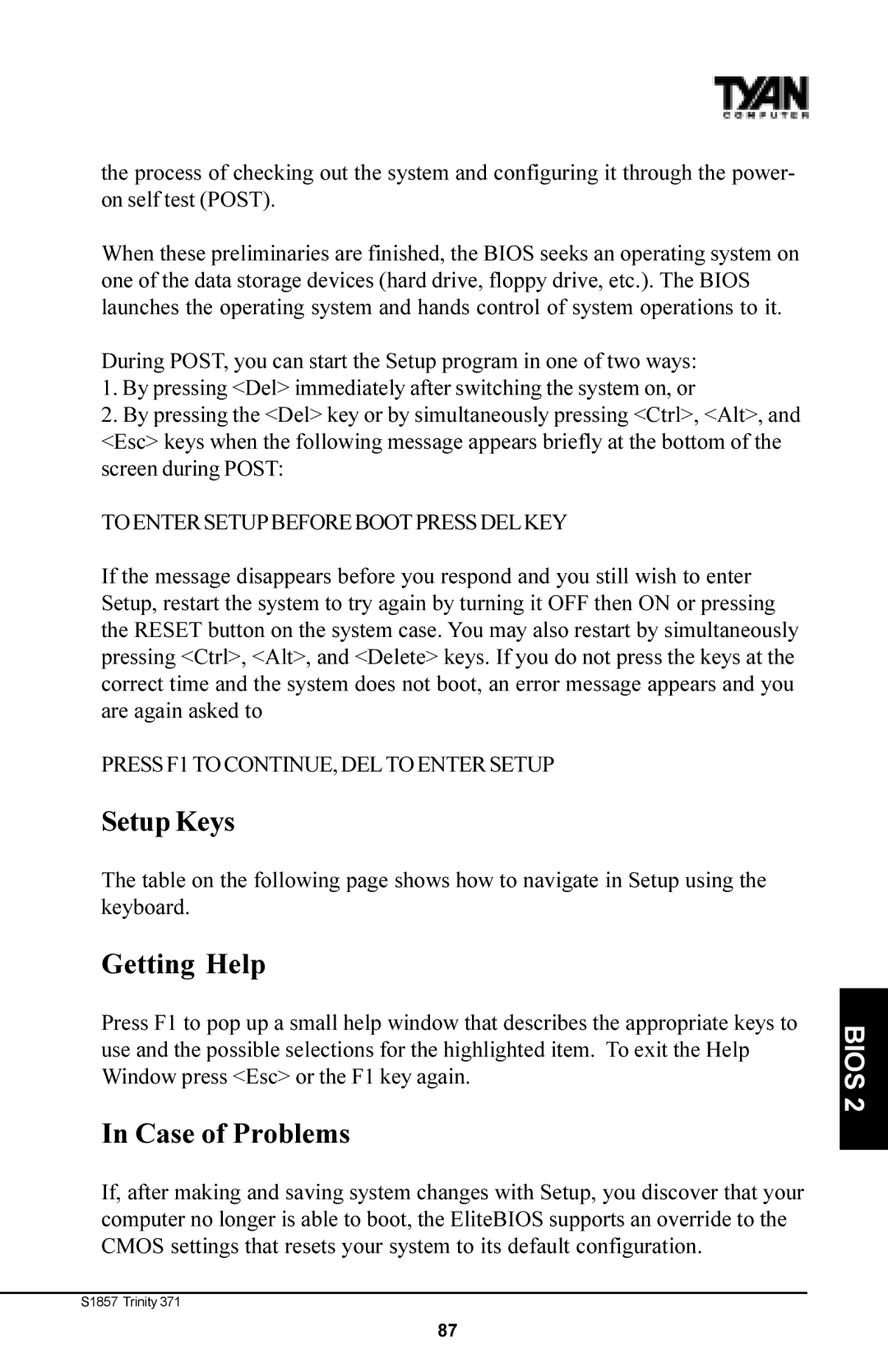 Tyan Computer Tyan S1857, Trinity 371 Motherboard manual Setup Keys, Getting Help, Case of Problems 