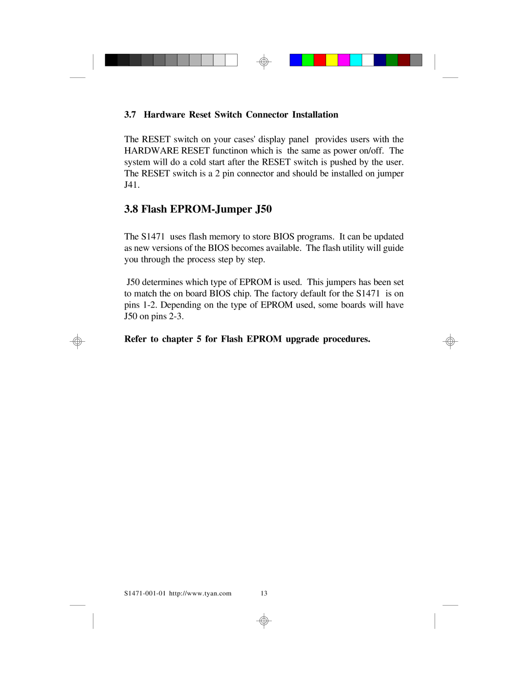 Tyan Computer TYAN S1471 Hardware Reset Switch Connector Installation, Refer to for Flash Eprom upgrade procedures 