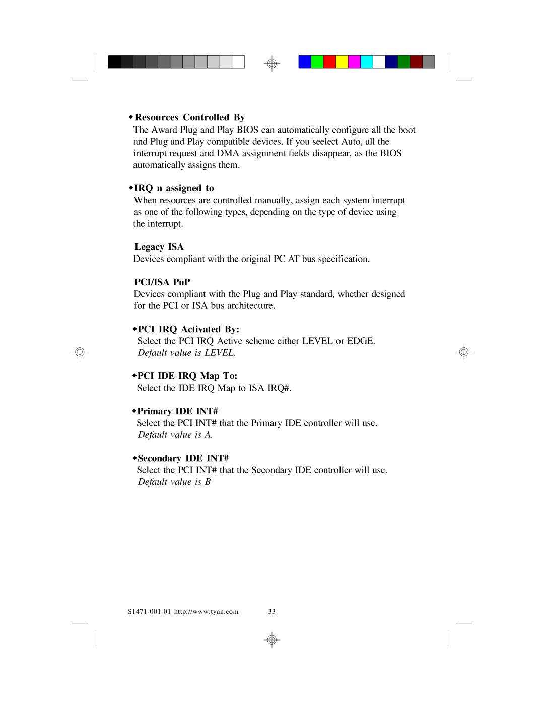 Tyan Computer TYAN S1471 Resources Controlled By, WIRQ n assigned to, Legacy ISA, PCI/ISA PnP, WPCI IRQ Activated By 