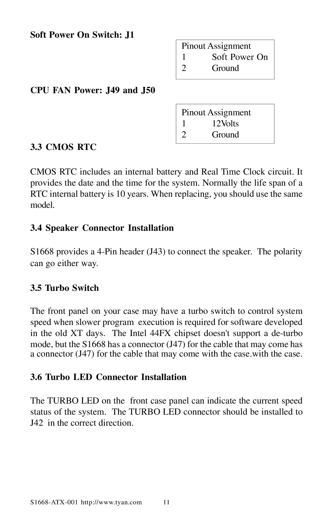 Tyan Computer TYAN S1668 Soft Power On Switch J1 CPU FAN Power J49 and J50, Speaker Connector Installation, Turbo Switch 