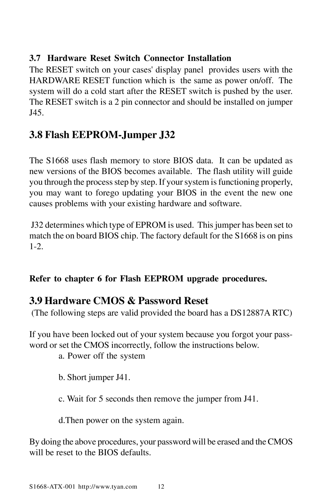 Tyan Computer TYAN S1668 Hardware Reset Switch Connector Installation, Refer to for Flash Eeprom upgrade procedures 