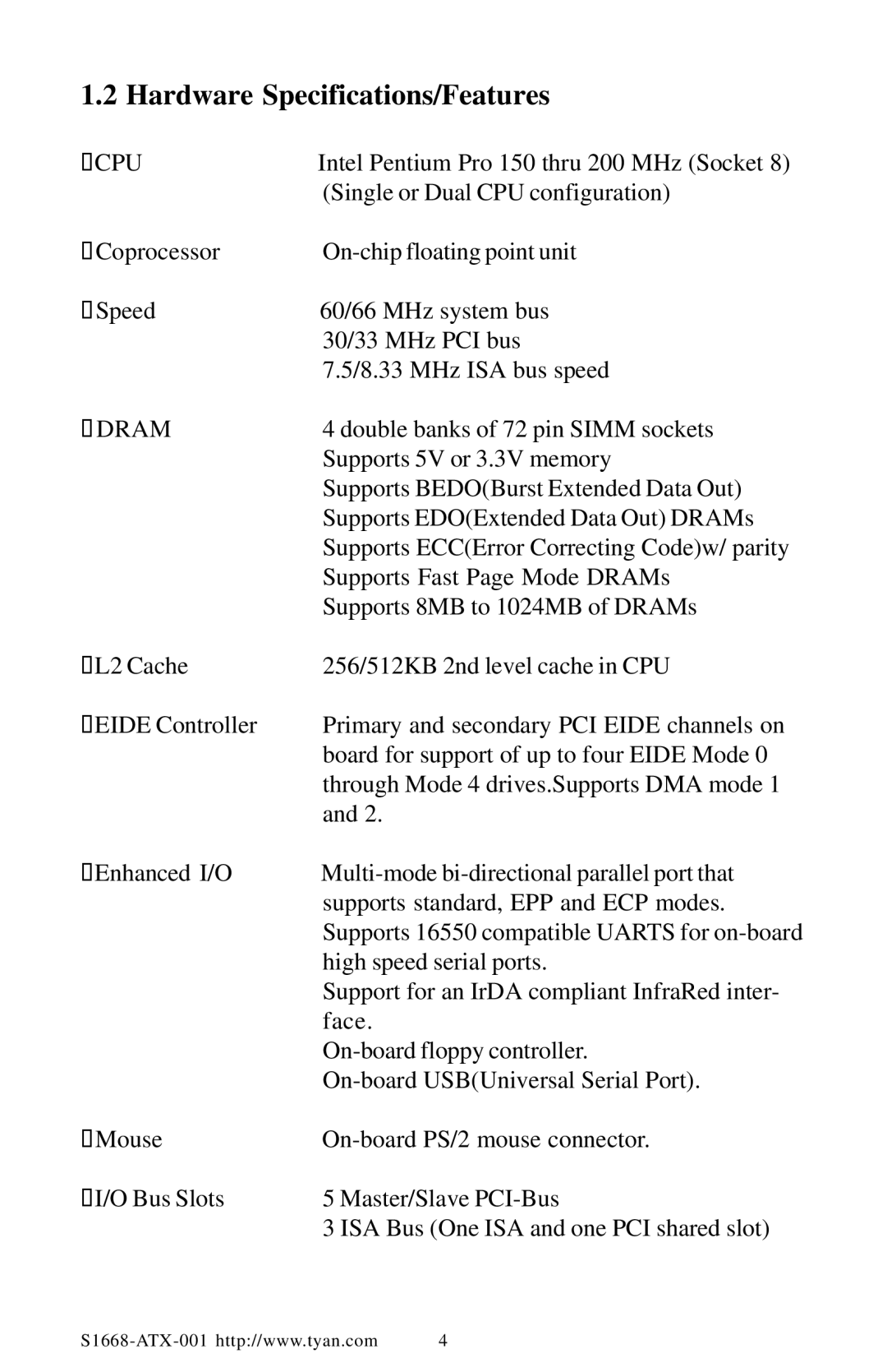 Tyan Computer TYAN S1668 user manual Hardware Specifications/Features 