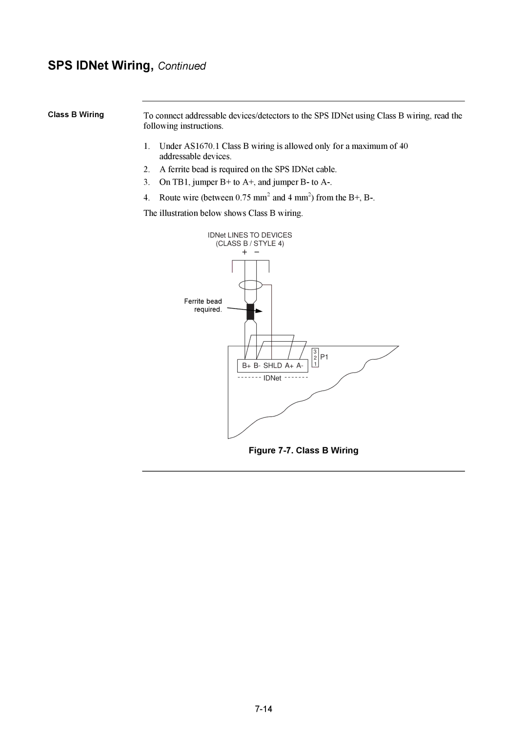 Tyco 4100U installation manual Under AS1670.1 Class B wiring is allowed only for a maximum 