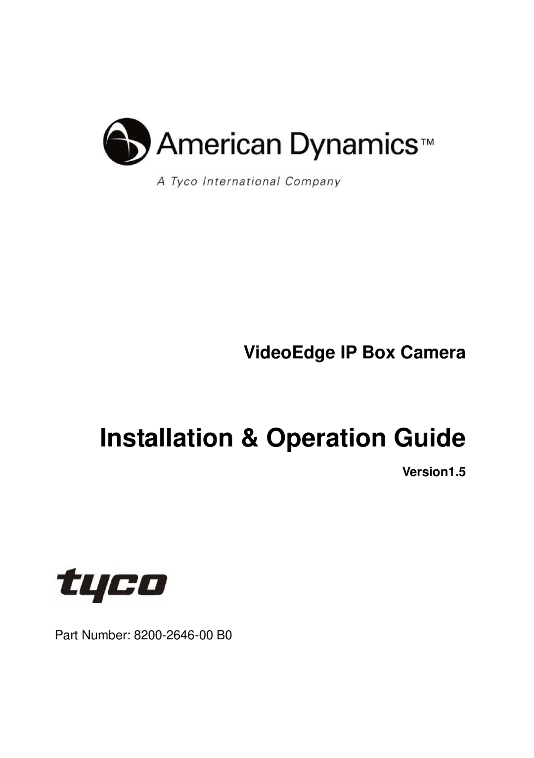 Tyco 8200-2646-00 B0 manual Installation & Operation Guide 