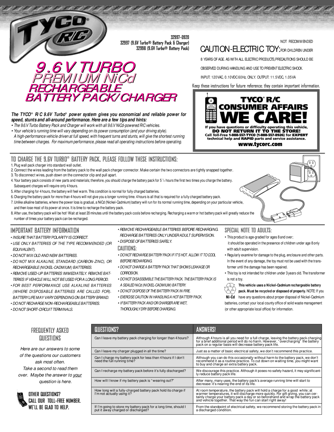 Tyco 9.6V operating instructions Pack on a regular basis will decrease battery pack life, Need the full running time? 