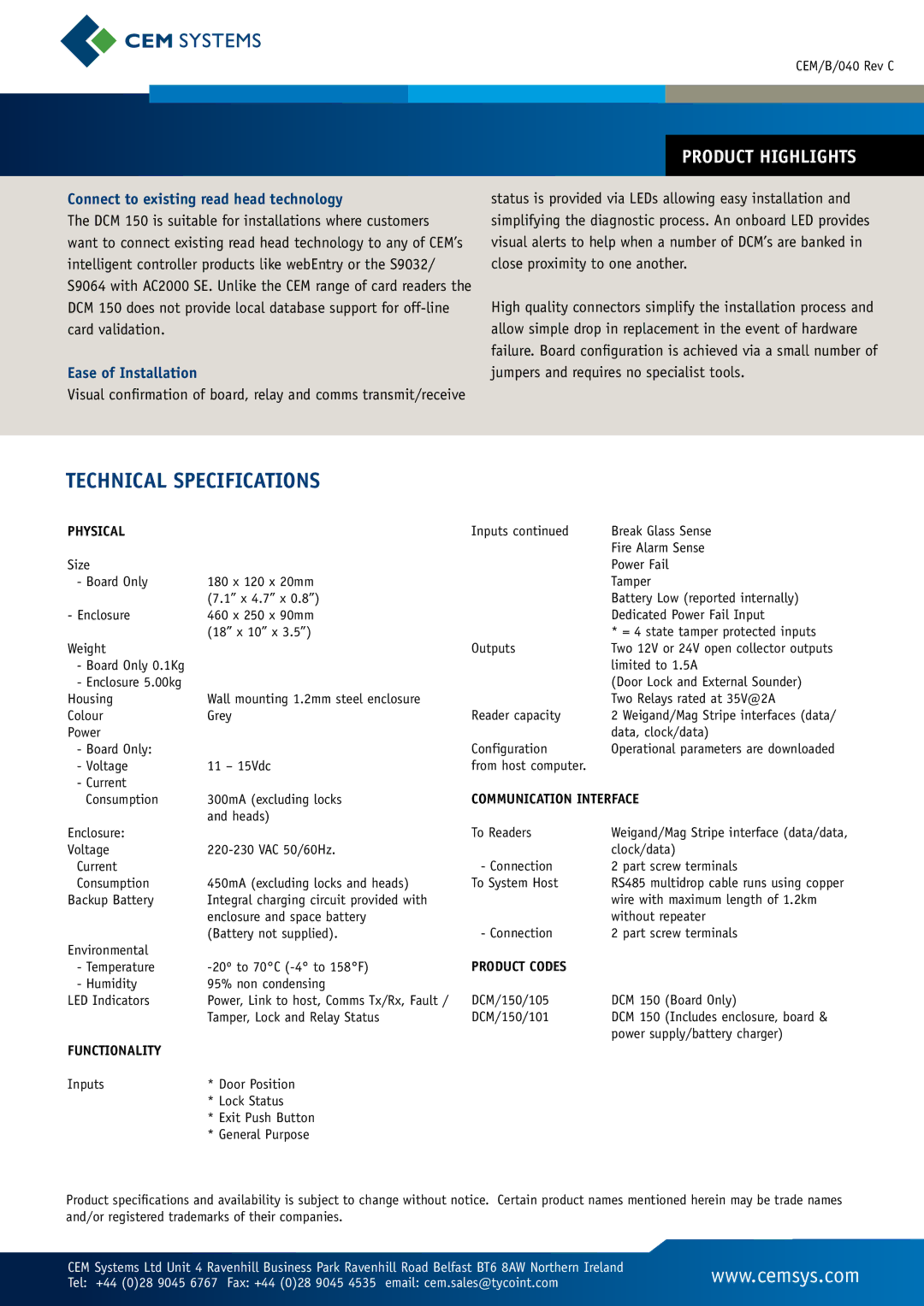 Tyco DCM 150 manual Connect to existing read head technology, Ease of Installation 