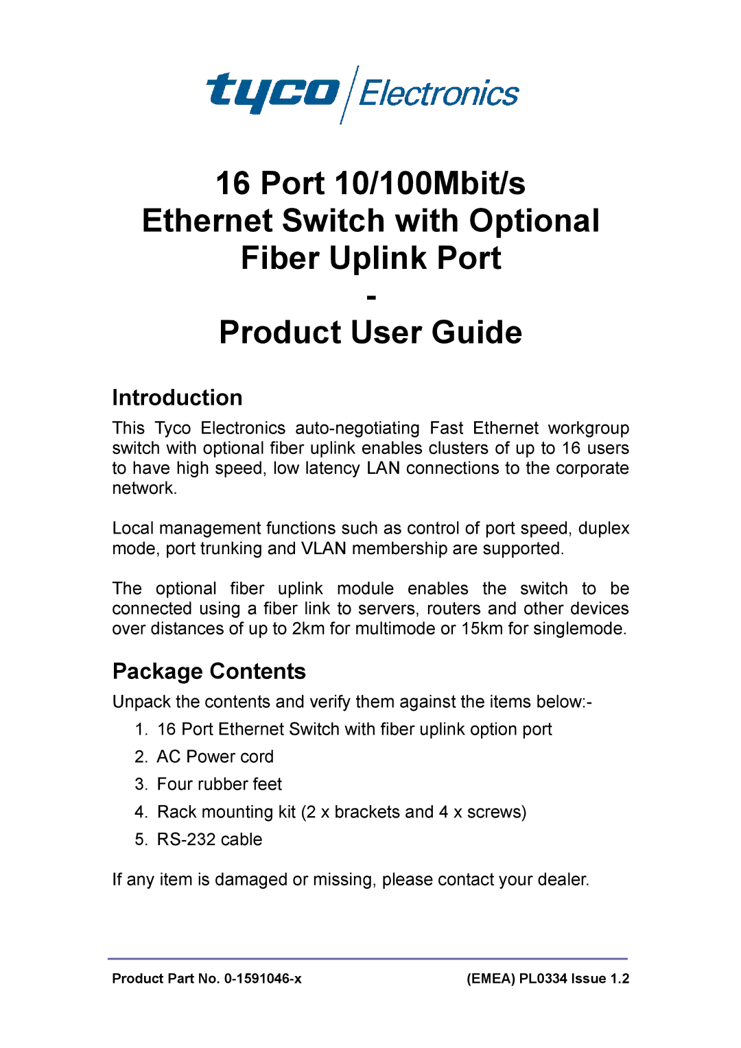 Tyco Electronics 0-1591046-X manual Introduction, Package Contents 