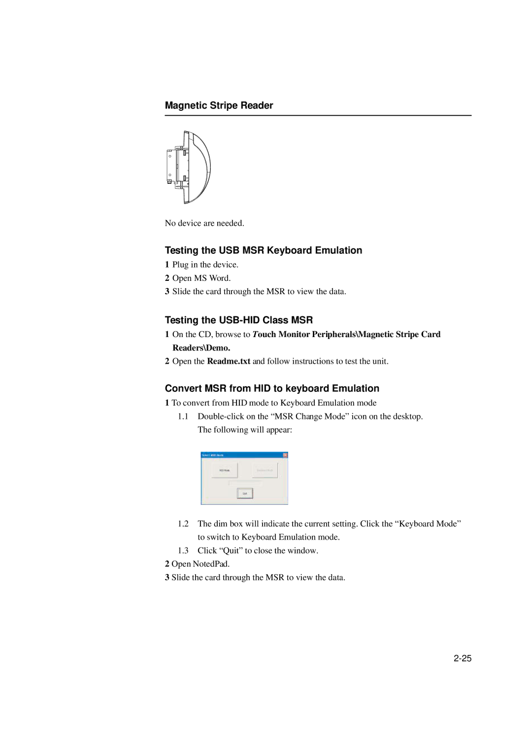 Tyco Electronics 1529L manual Magnetic Stripe Reader, Testing the USB MSR Keyboard Emulation, Testing the USB-HID Class MSR 