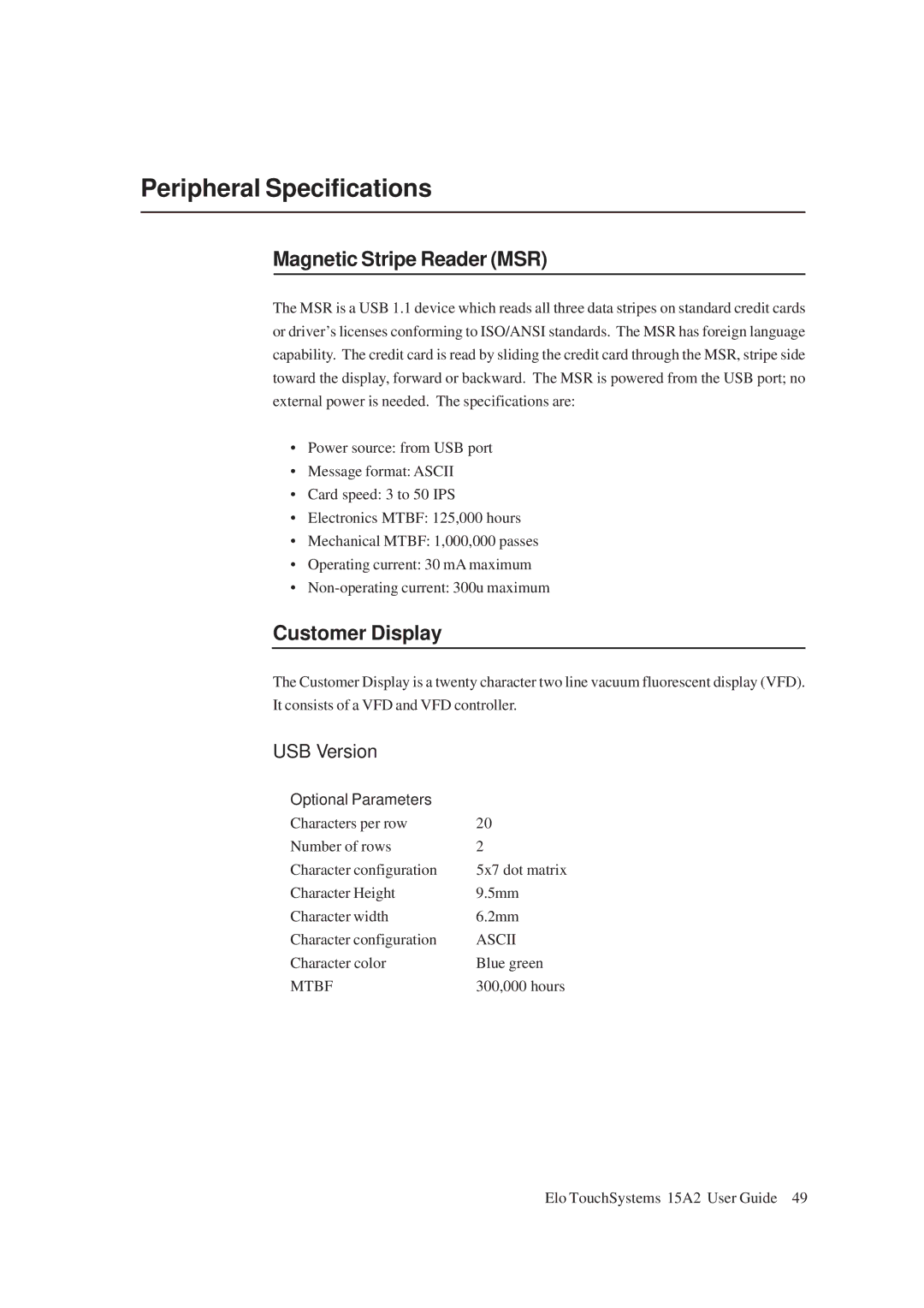 Tyco Electronics 15A2 manual Peripheral Specifications, Magnetic Stripe Reader MSR, Customer Display, USB Version 