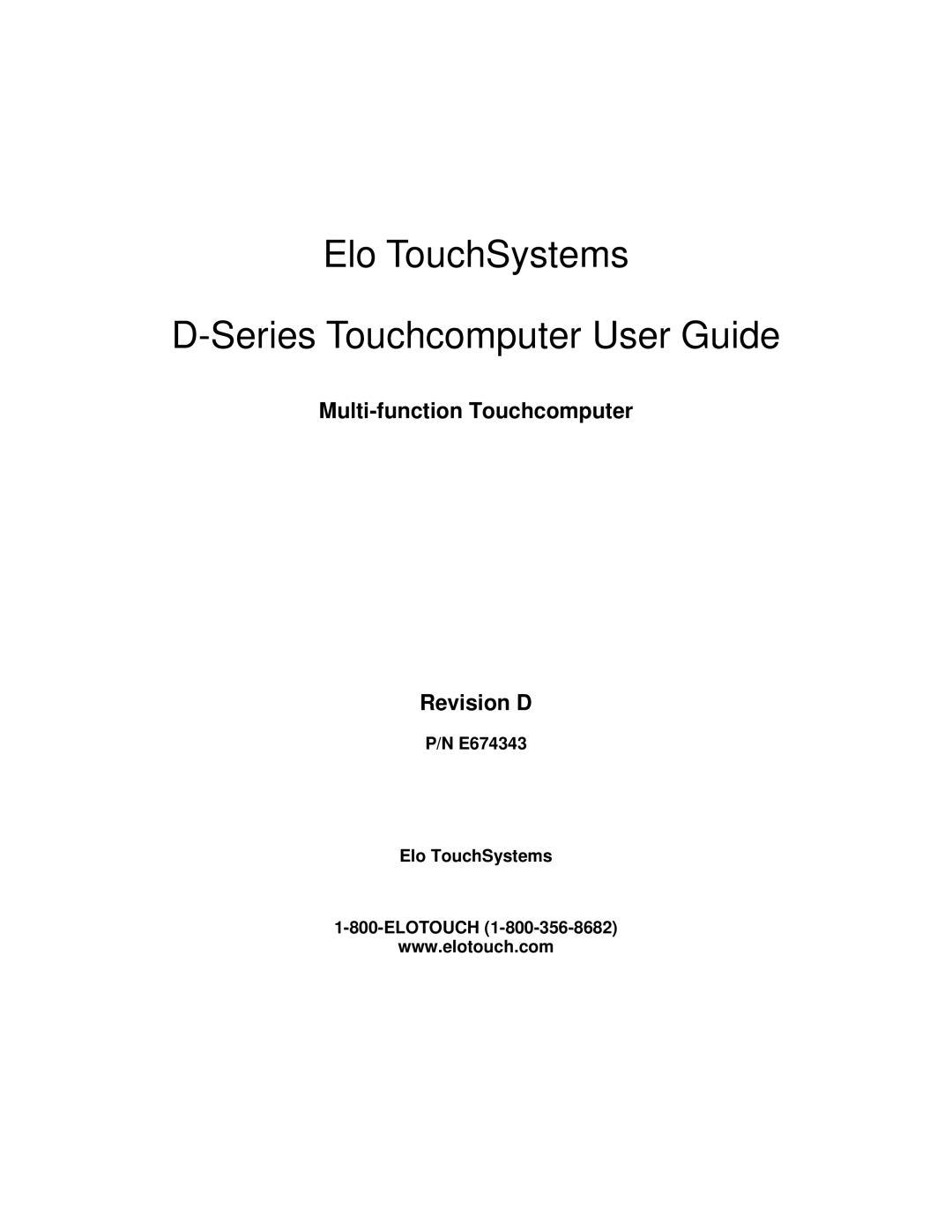 Tyco Electronics 15D1 manual Elo TouchSystems Series Touchcomputer User Guide, E674343 Elo TouchSystems Elotouch 