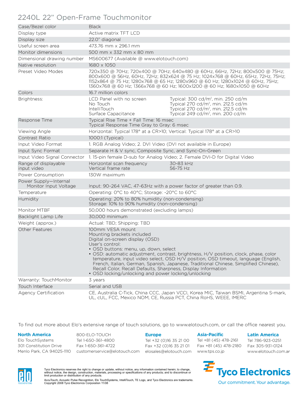 Tyco Electronics specifications 2240L 22 Open-Frame Touchmonitor, North America, Europe Asia-Pacific Latin America 