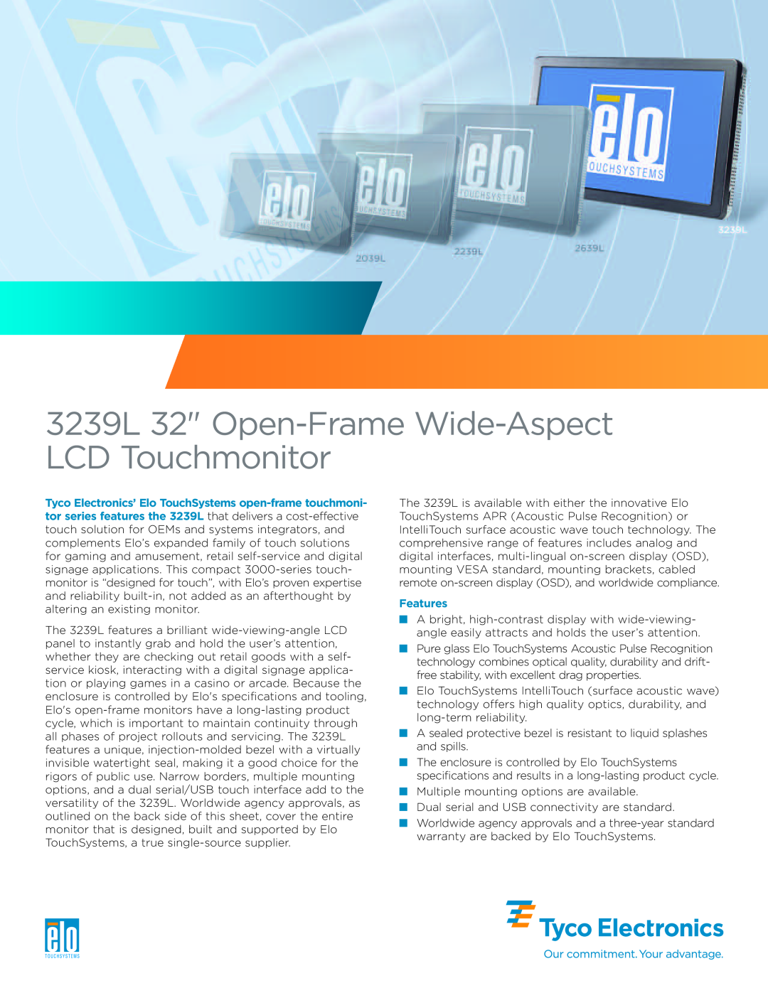 Tyco Electronics specifications Features, 3239L 32 Open-FrameWide-Aspect LCDTouchmonitor 