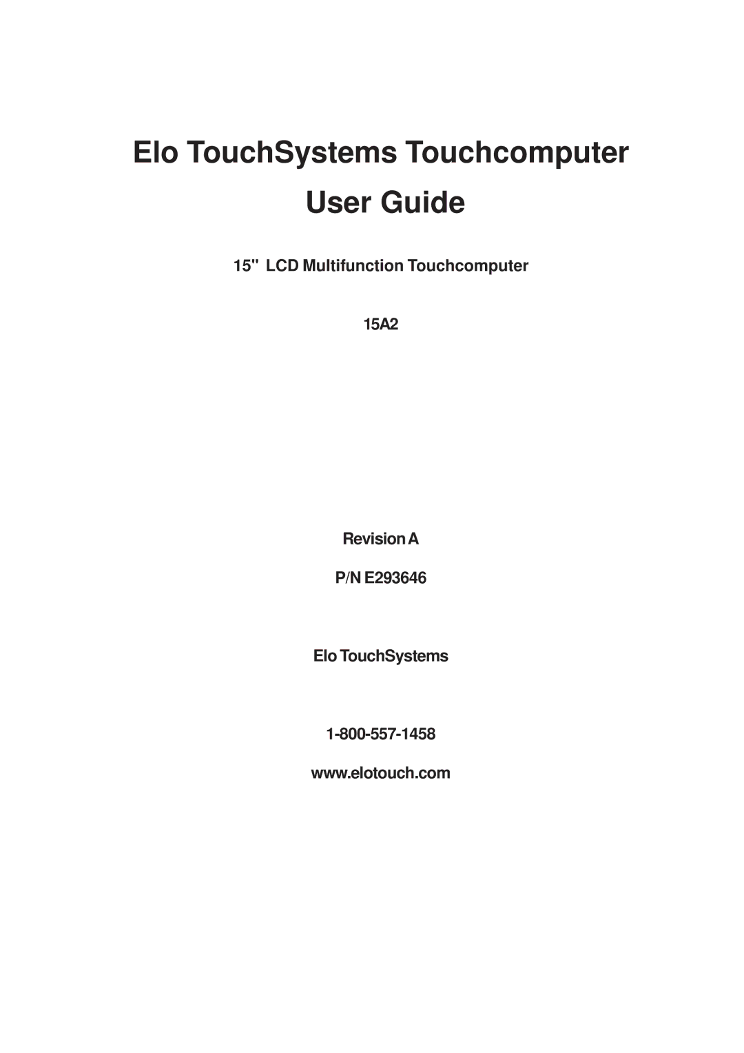 Tyco Electronics ESY15A2, 15A2 15 LCD Multifuntion Touchcomputer manual Elo TouchSystems Touchcomputer User Guide 