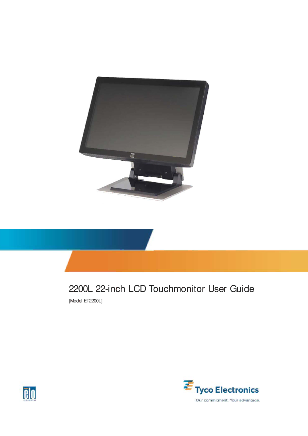 Tyco Electronics ET2200L manual 2200L 22-inch LCD Touchmonitor User Guide 