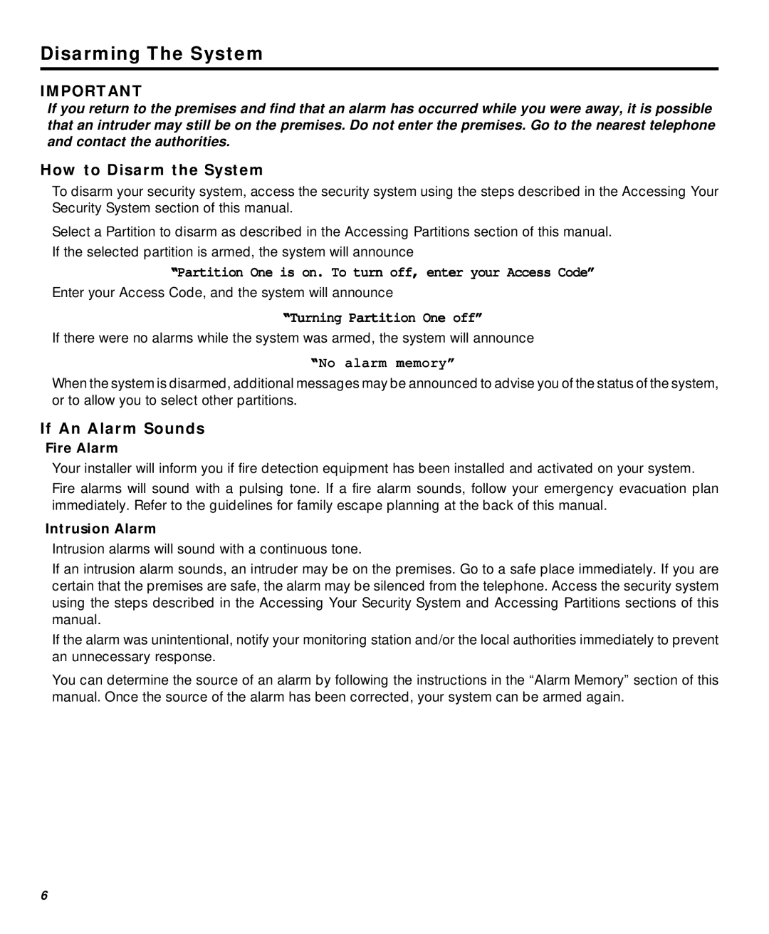 Tyco Escort 4580 How to Disarm the System, If An Alarm Sounds, Partition One is on. To turn off, enter your Access Code 