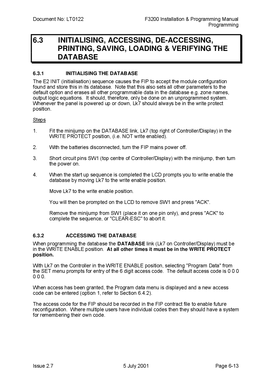 Tyco F3200 manual Initialising the Database, Accessing the Database, Position 