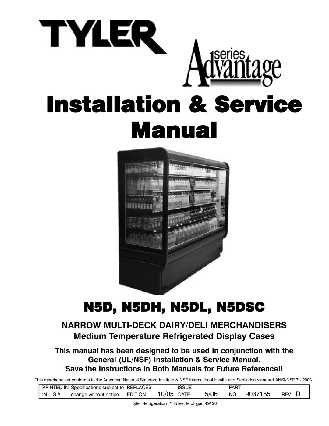 Tyler Refrigeration N5DL, N5DH service manual Installation & Service Manual, Narrow MULTI-DECK DAIRY/DELI Merchandisers 