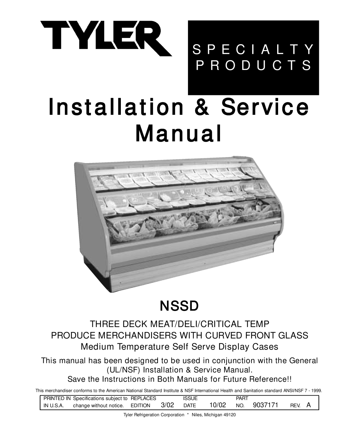 Tyler Refrigeration NSSD service manual Three Deck Meat/Deli/Critical Temp, Produce Merchandisers With Curved Front Glass 
