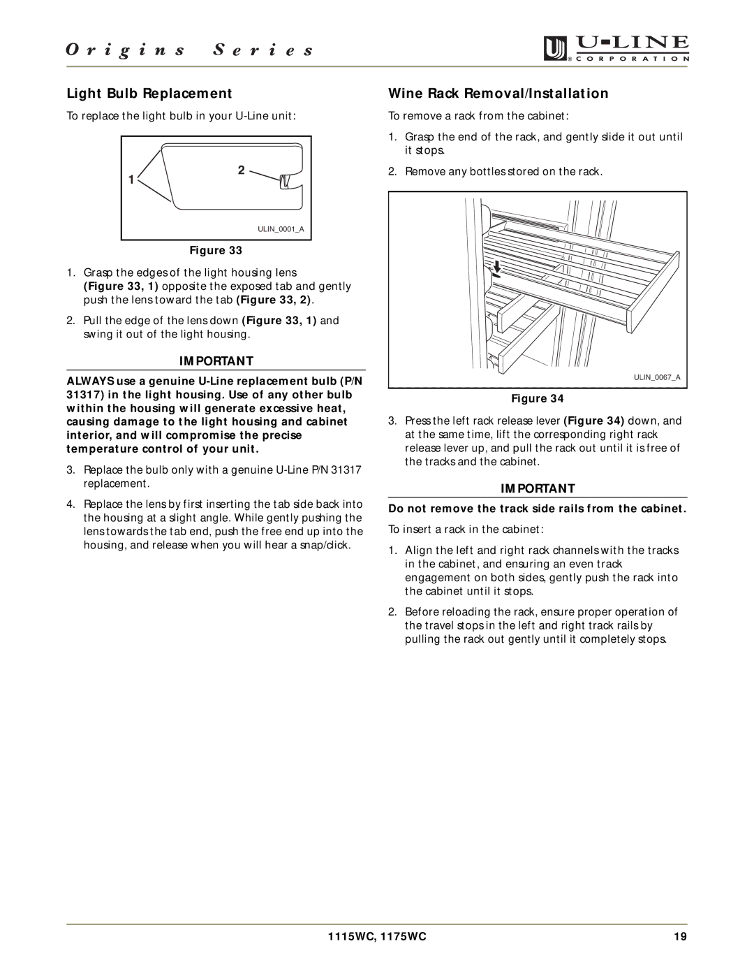 U-Line 1175WC Light Bulb Replacement, Wine Rack Removal/Installation, Do not remove the track side rails from the cabinet 