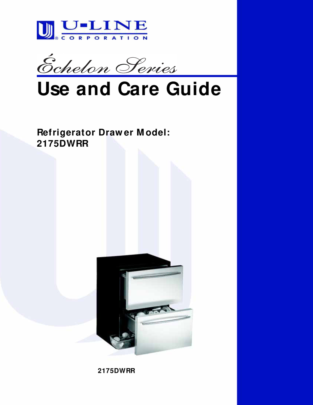 U-Line 2175DWRR manual Use and Care Guide 