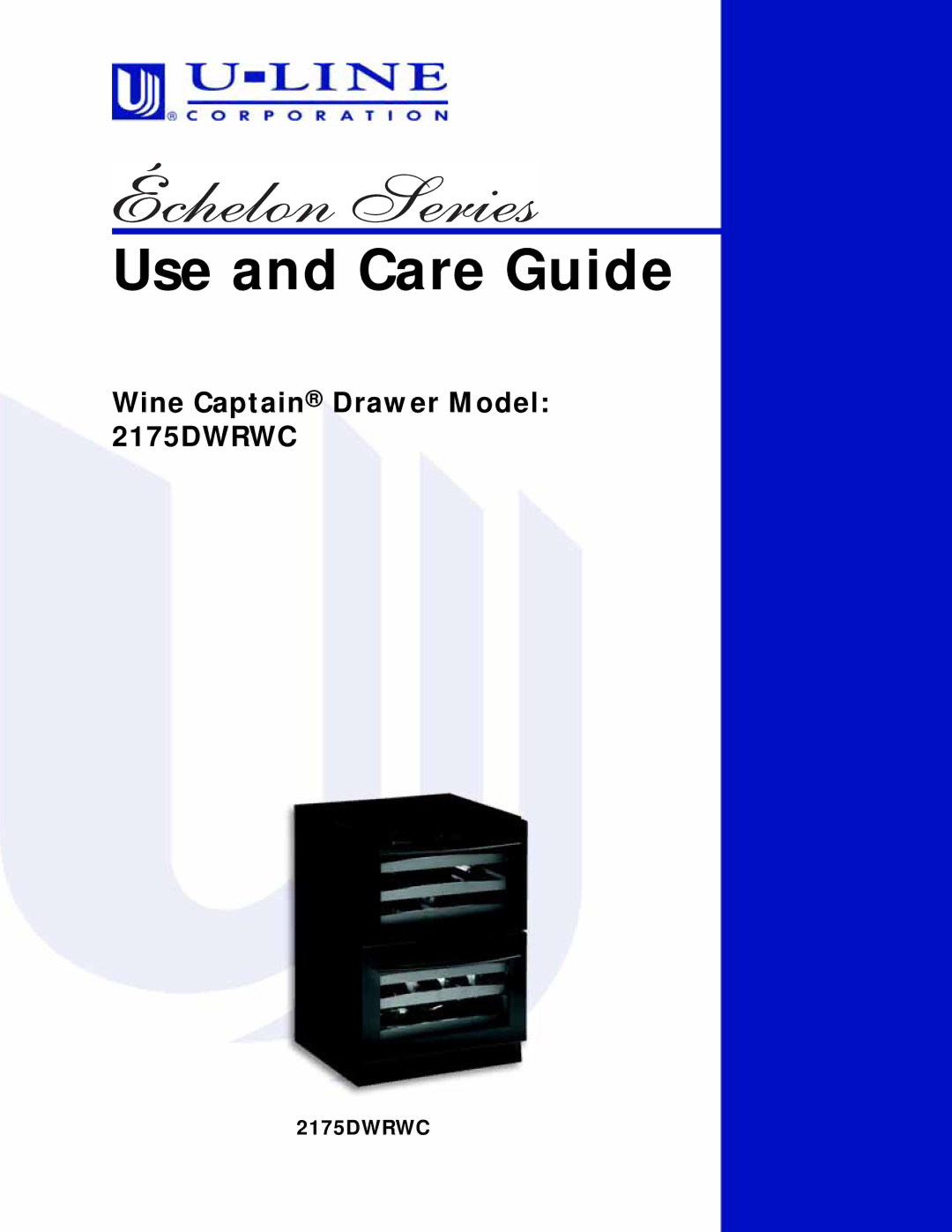 U-Line 2175DWRWC manual Use and Care Guide 