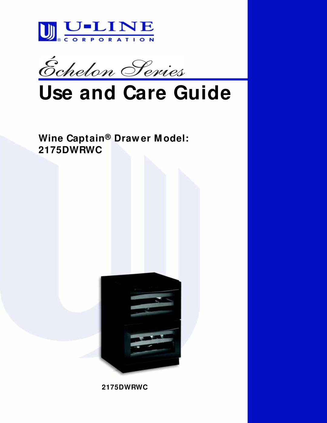 U-Line manual Use and Care Guide, Wine Captain Drawer Model 2175DWRWC 