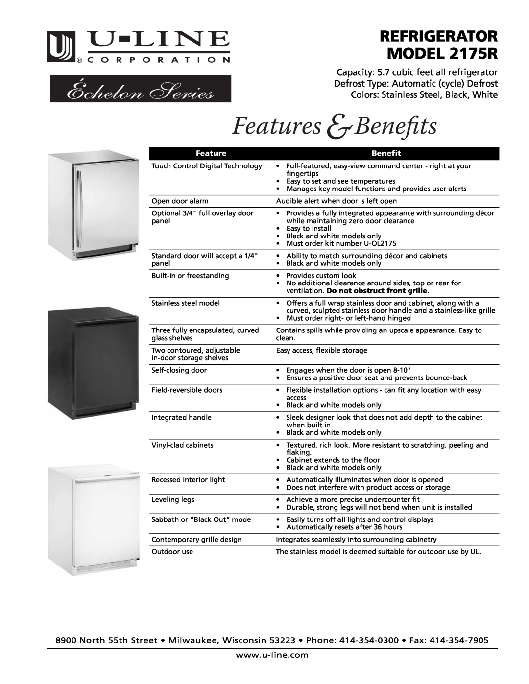 U-Line manual Beneﬁts, Features, REFRIGERATOR MODEL 2175R, Capacity 5.7 cubic feet all refrigerator, Benefit 