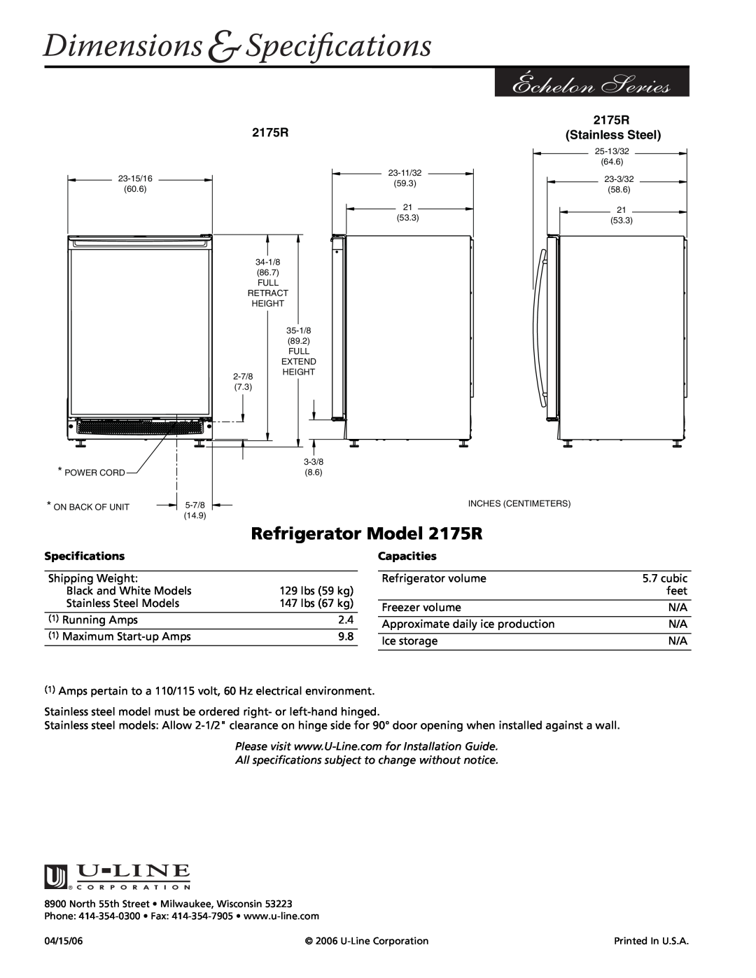 U-Line manual Dimensions &Speciﬁcations, Refrigerator Model 2175R, Stainless Steel, Specifications, Capacities 