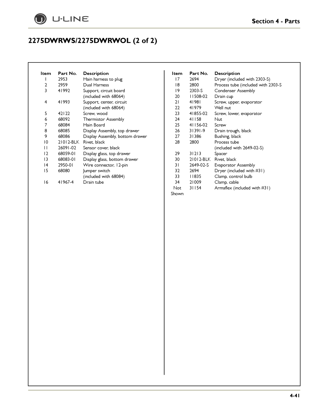 U-Line 2275DWRWS, 2175WCOL, 2275DWRWOL, CLRCO2175, CO2175F, CO2175/CO2275DWR, CLR2160, 2175RF, 2175BEV Item Part No. Description 