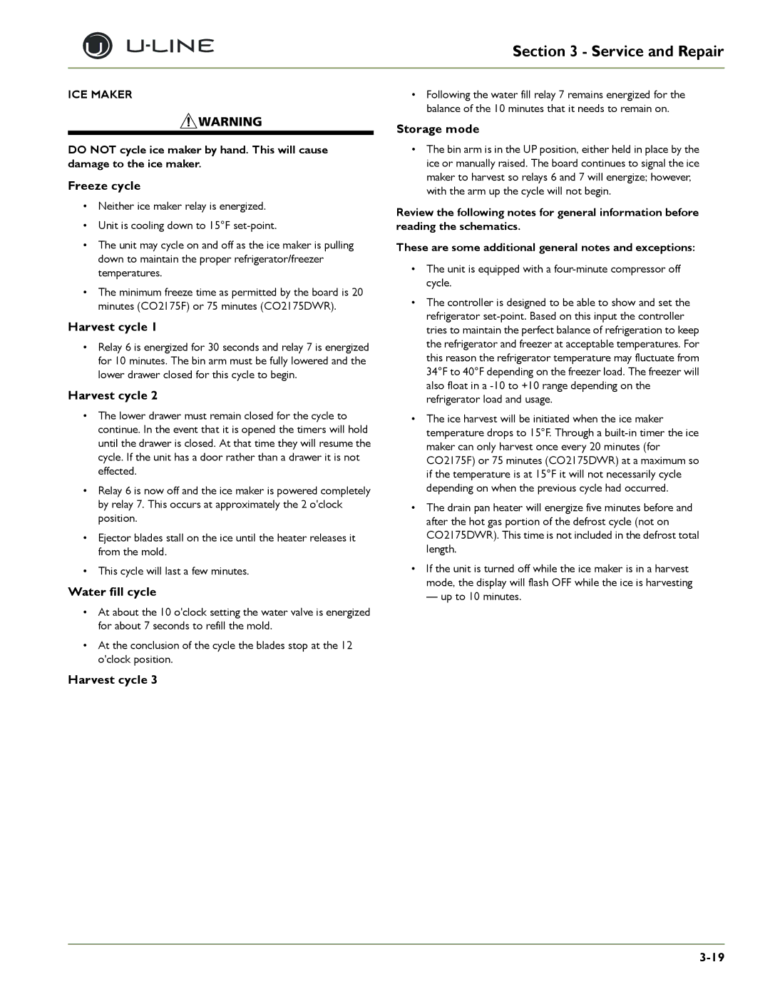 U-Line CO2175F, 2275DWRWS, 2175WCOL, 2275DWRWOL, 2115R Freeze cycle, Harvest cycle, Water fill cycle, Storage mode, ICE Maker 