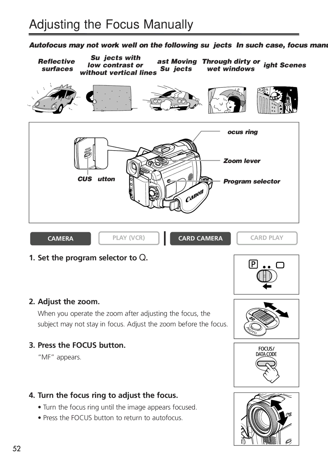 U-Line 40, 30 Adjusting the Focus Manually, Set the program selector to Q Adjust the zoom, Press the Focus button 