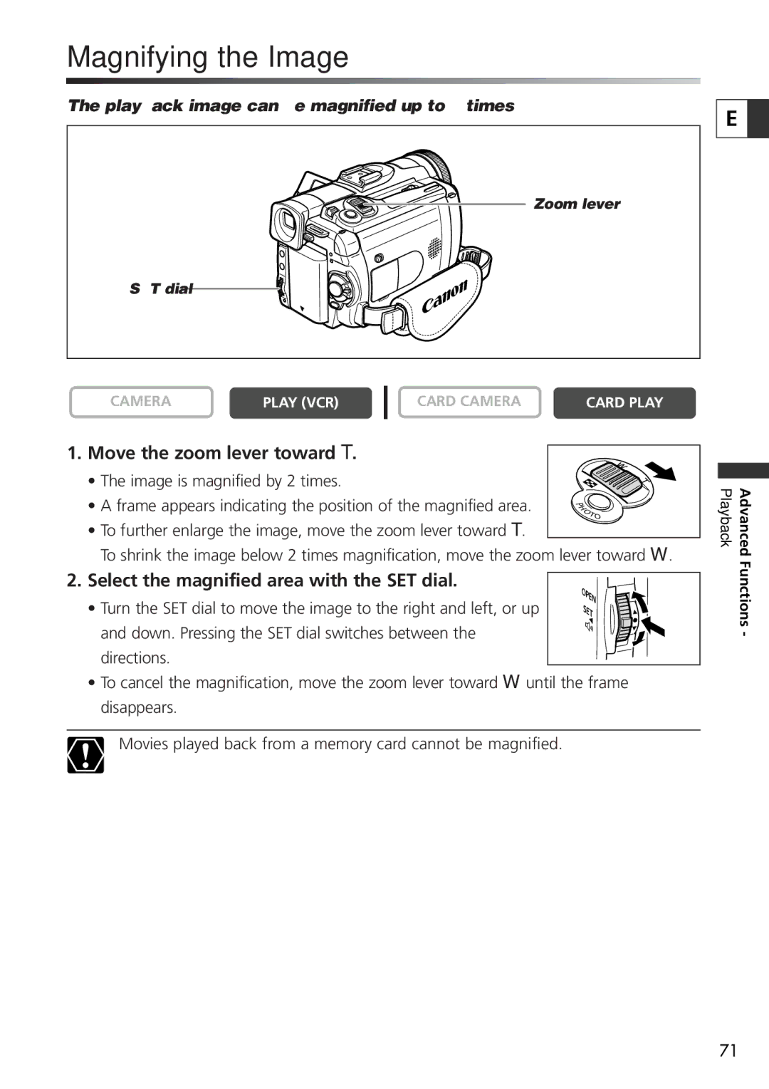 U-Line 30, 40 Magnifying the Image, Move the zoom lever toward T, Select the magnified area with the SET dial 