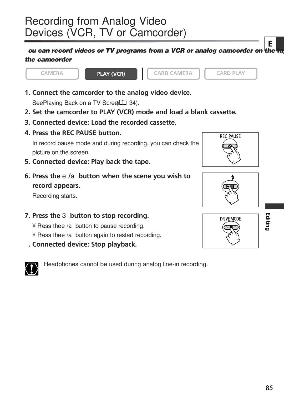 U-Line 30, 40 Recording from Analog Video Devices VCR, TV or Camcorder, Connect the camcorder to the analog video device 